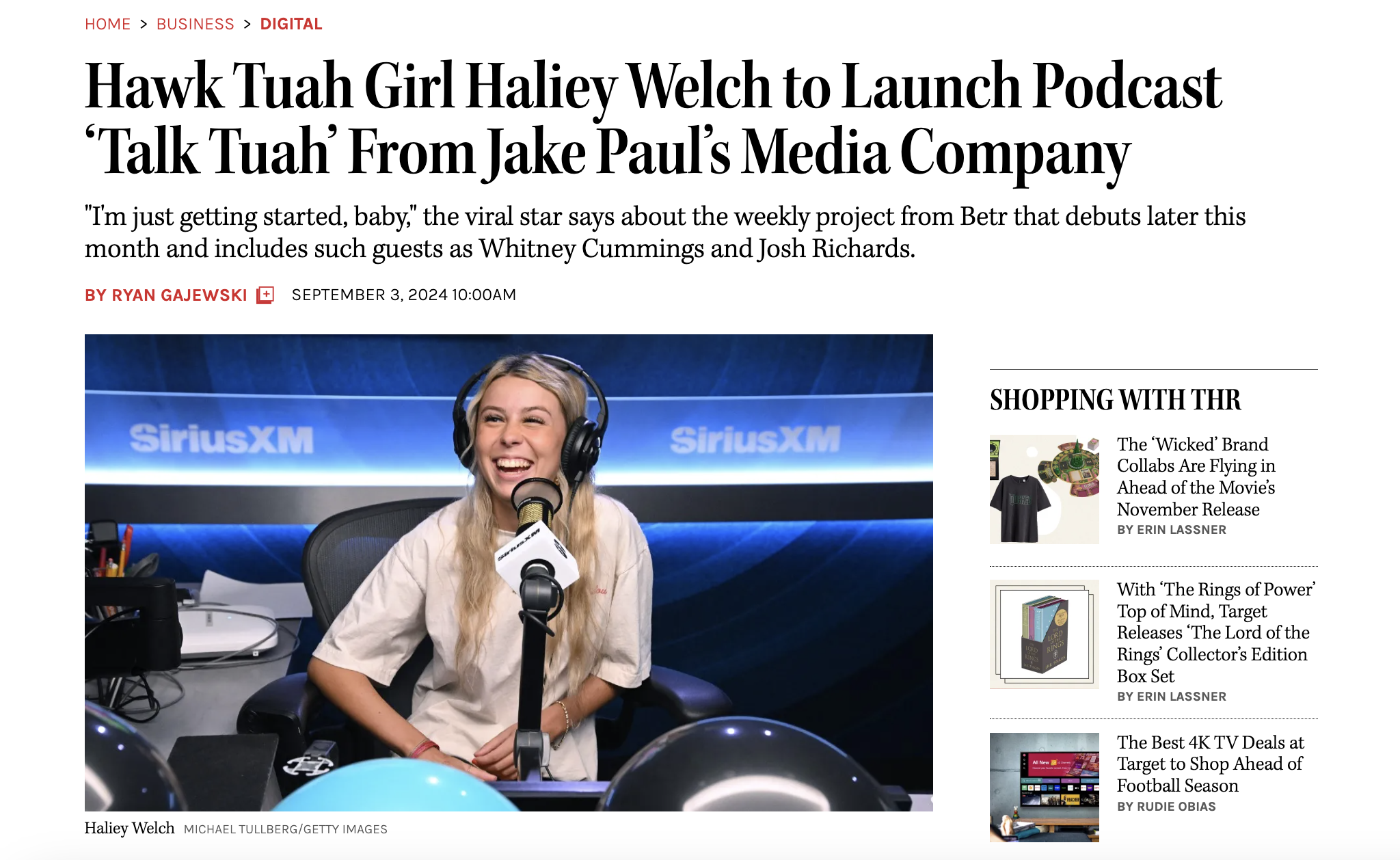 Hailey Welch - Home > Business > Digital Hawk Tuah Girl Haliey Welch to Launch Podcast "Talk Tuah' From Jake Paul's Media Company "I'm just getting started, baby," the viral star says about the weekly project from Betr that debuts later this month and inc